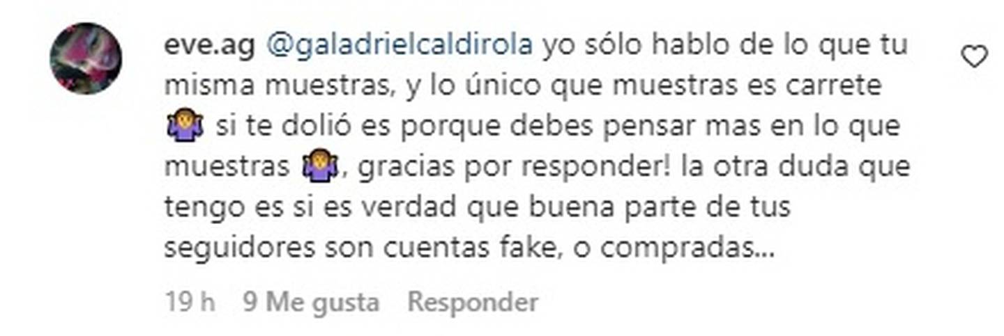 Gala Caldirola respondió con molestia a las críticas de una de sus seguidoras.