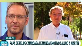 El emotivo mensaje de apoyo del papá de Felipe Camiroaga a Martín Cárcamo