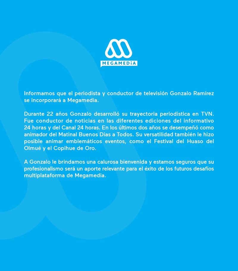 Megamedia confirmó este lunes la contratación del periodista de TVN, Gonzalo Ramírez.