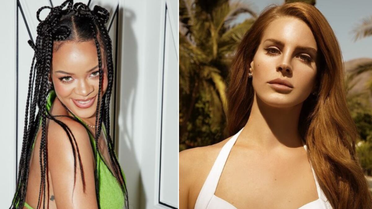 Rihanna y Lana del Rey son reconocidas mundialmente.