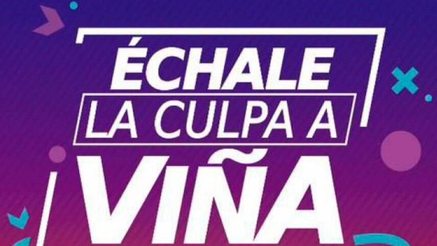 Échale la culpa a Viña