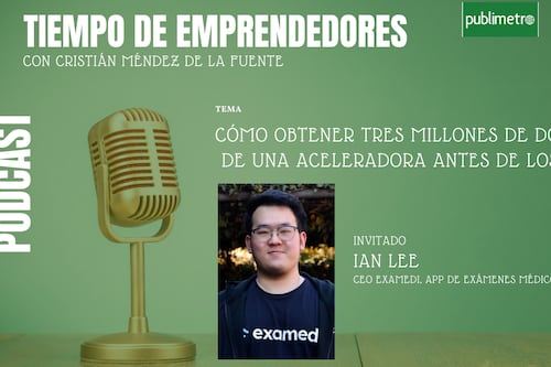 Tiempo de Emprendedores: "Un título o ser mayor no te hace emprendedor, sí tu habilidad y entrega"